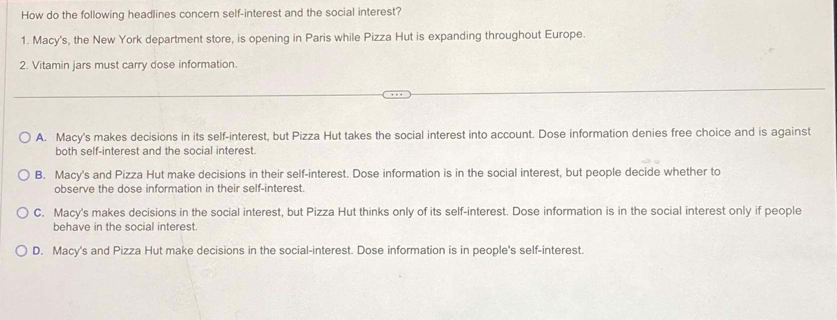  How do the following headlines concern self-interest and the social interest?