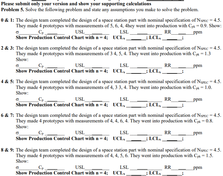#8&9 Please Please submit only your version and show your supporting calculations