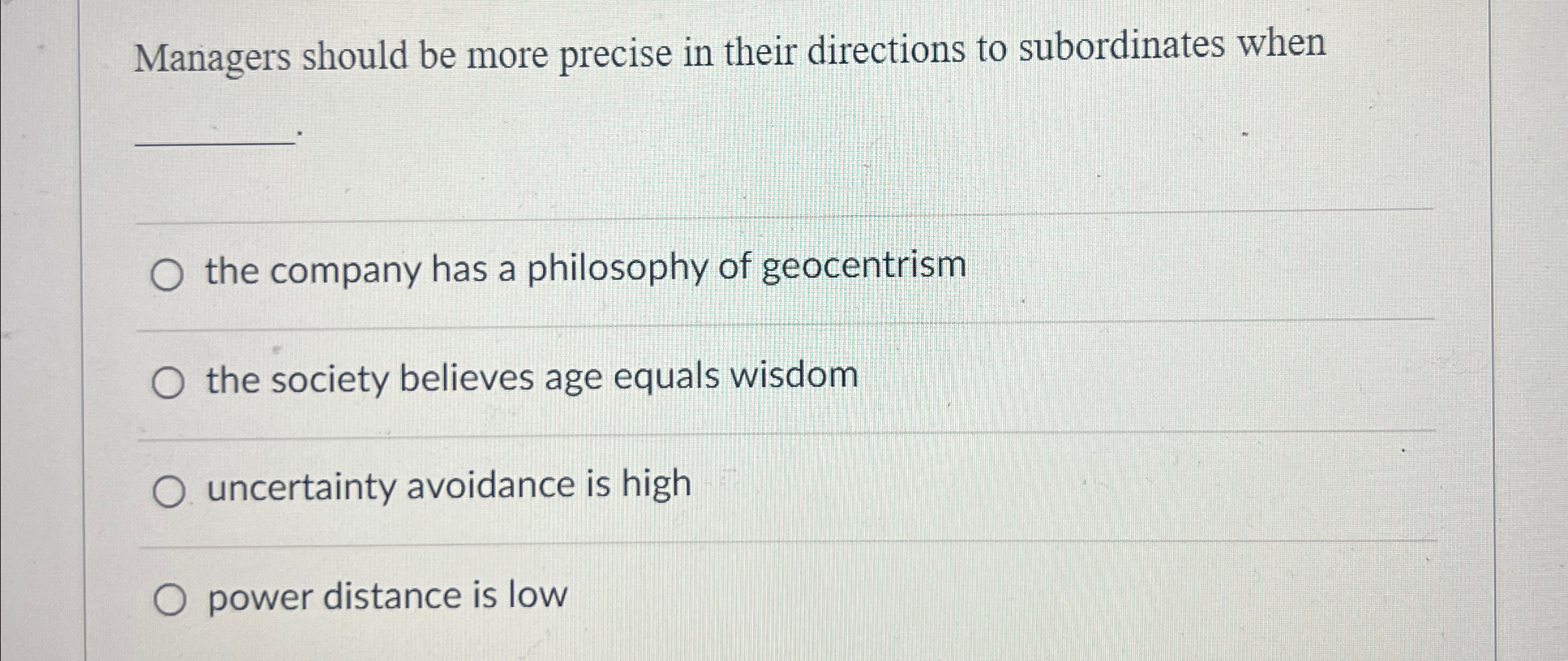  Managers should be more precise in their directions to subordinates when