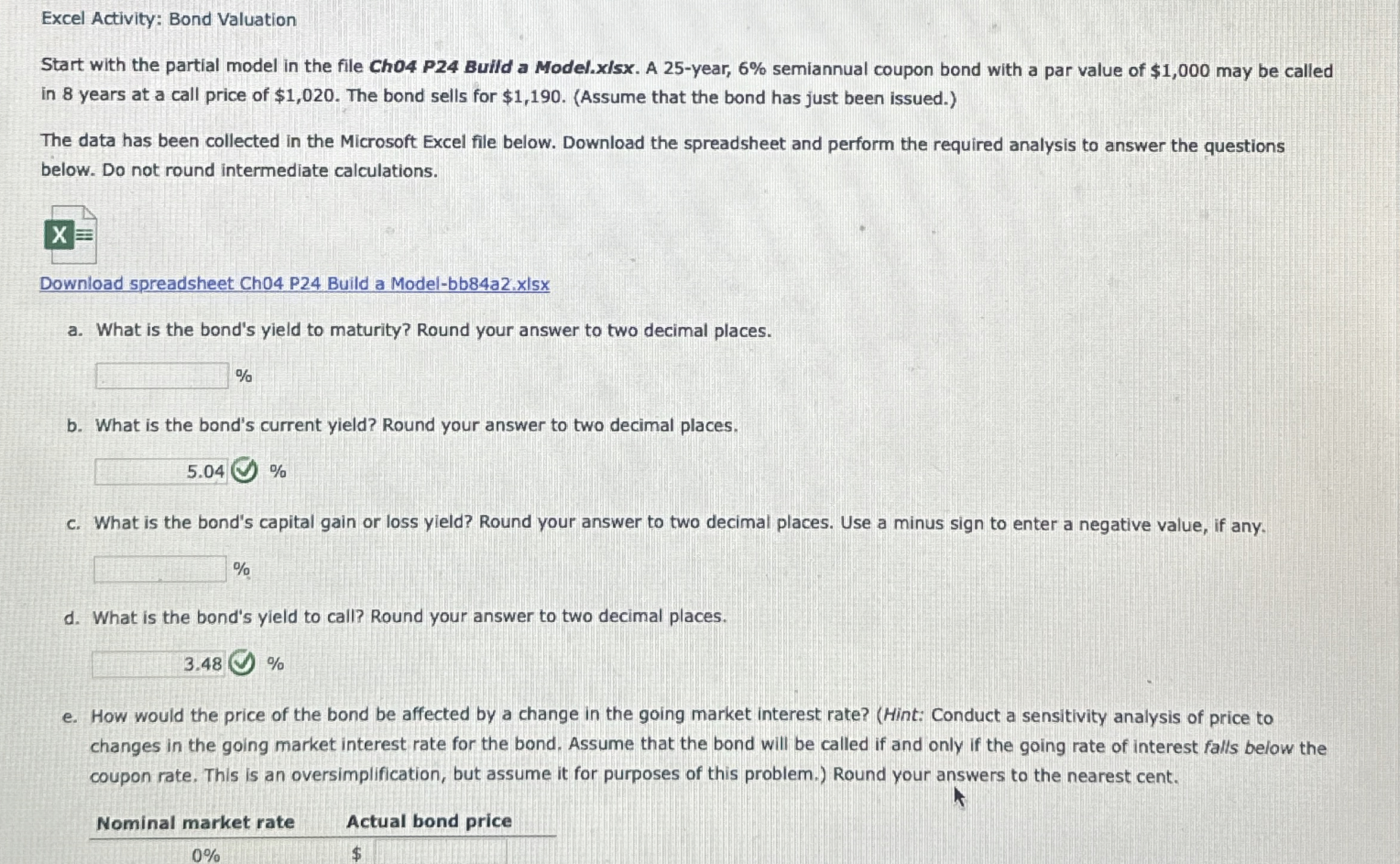  Excel Activity: Bond Valuation Start with the partial model in the