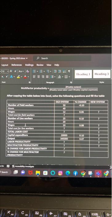 For this question set, you will calculate labor productivity and multifactor productivity,
