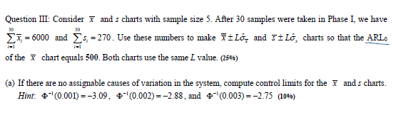  Question III: Consider x and s charts with sample size 5.