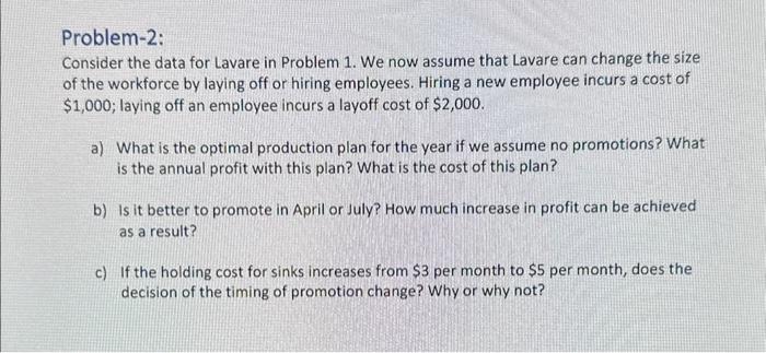  Problem-2: Consider the data for Lavare in Problem 1. We now