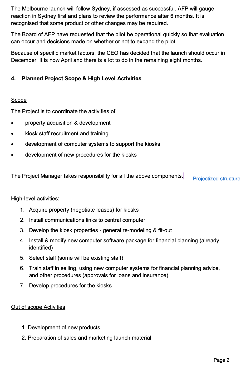 is to discuss and apply your project management learnings to a real