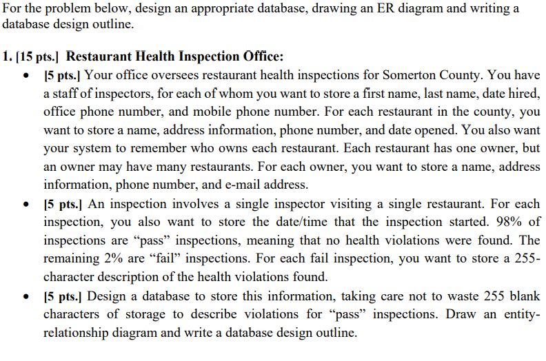  For the problem below, design an appropriate database, drawing an ER