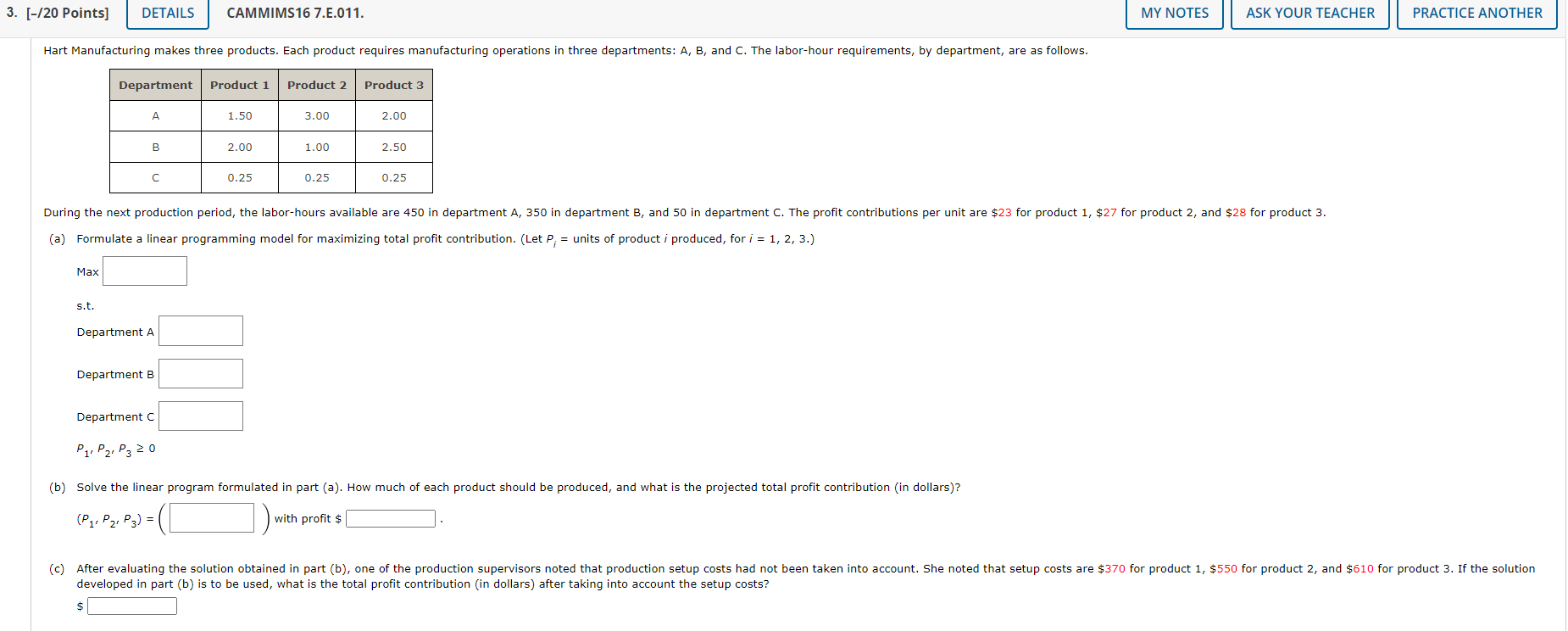 (a) Formulate a linear programming model for maximizing total profit contribution.