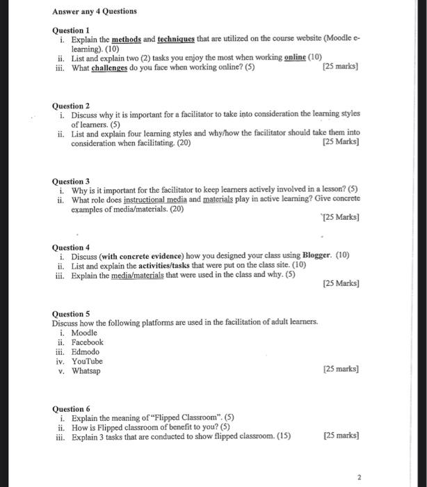  Answer any 4 Questions Question 1 i. Explain the methods and