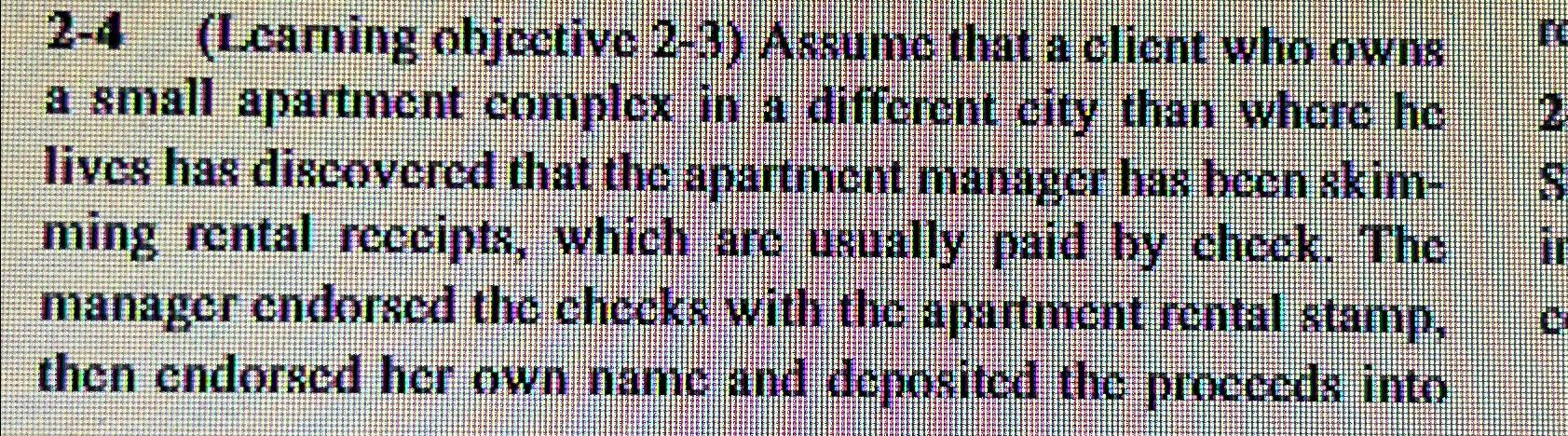  2-4(Leaming objective 2-3) Assume that a client who owns a small