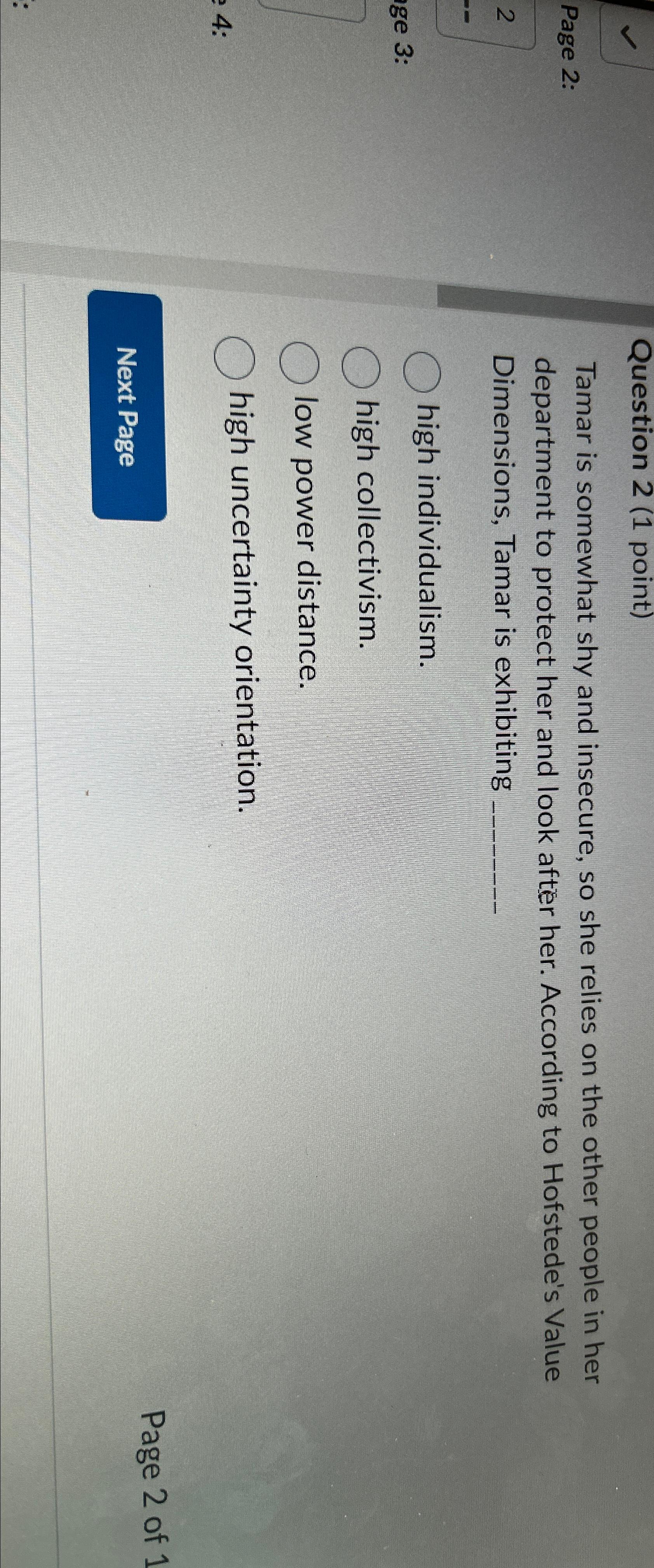  Question 2(1 point) Tamar is somewhat shy and insecure, so she