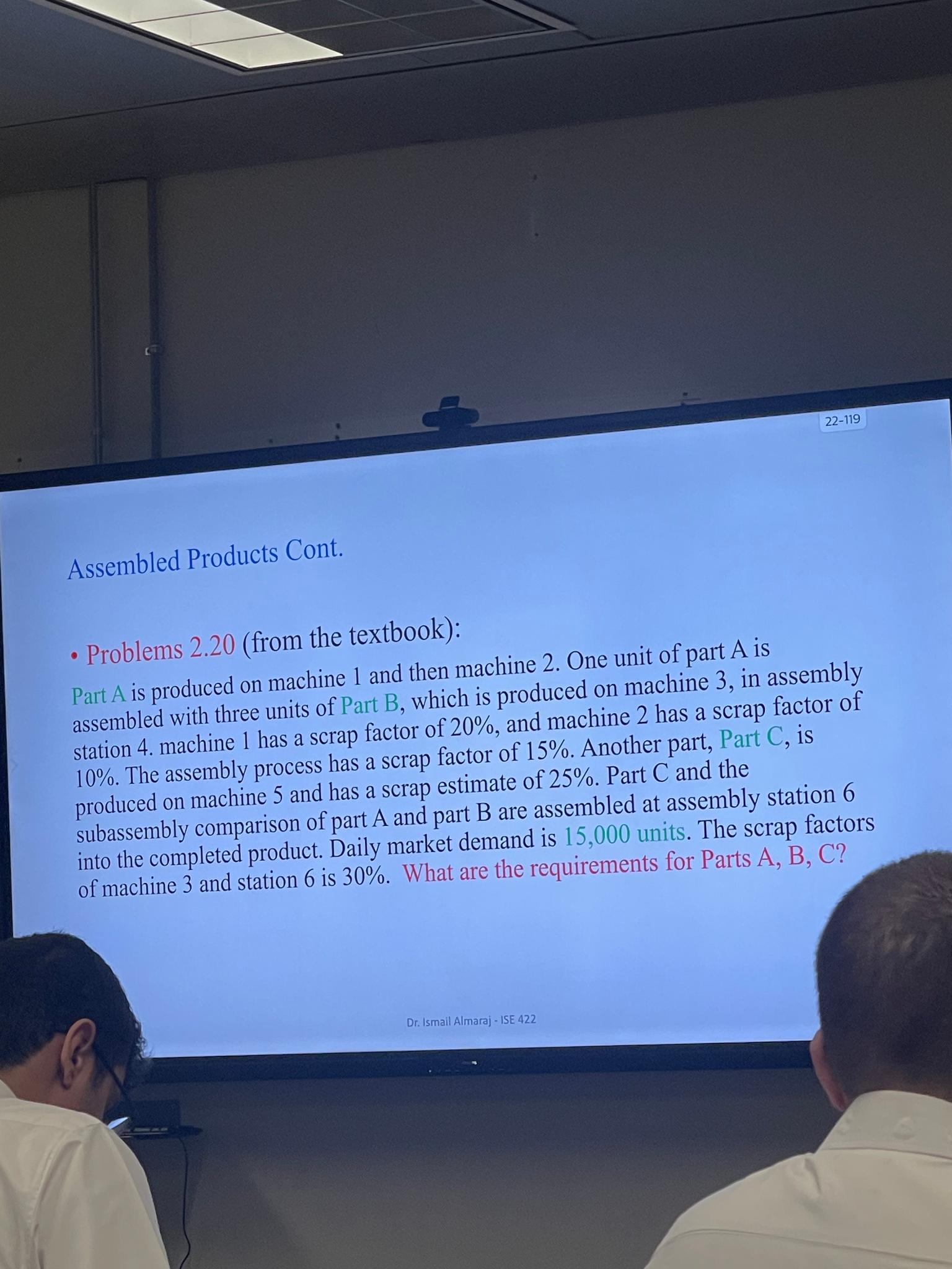  Assembled Products Cont. Problems 2.20(from the textbook): Part A is produced