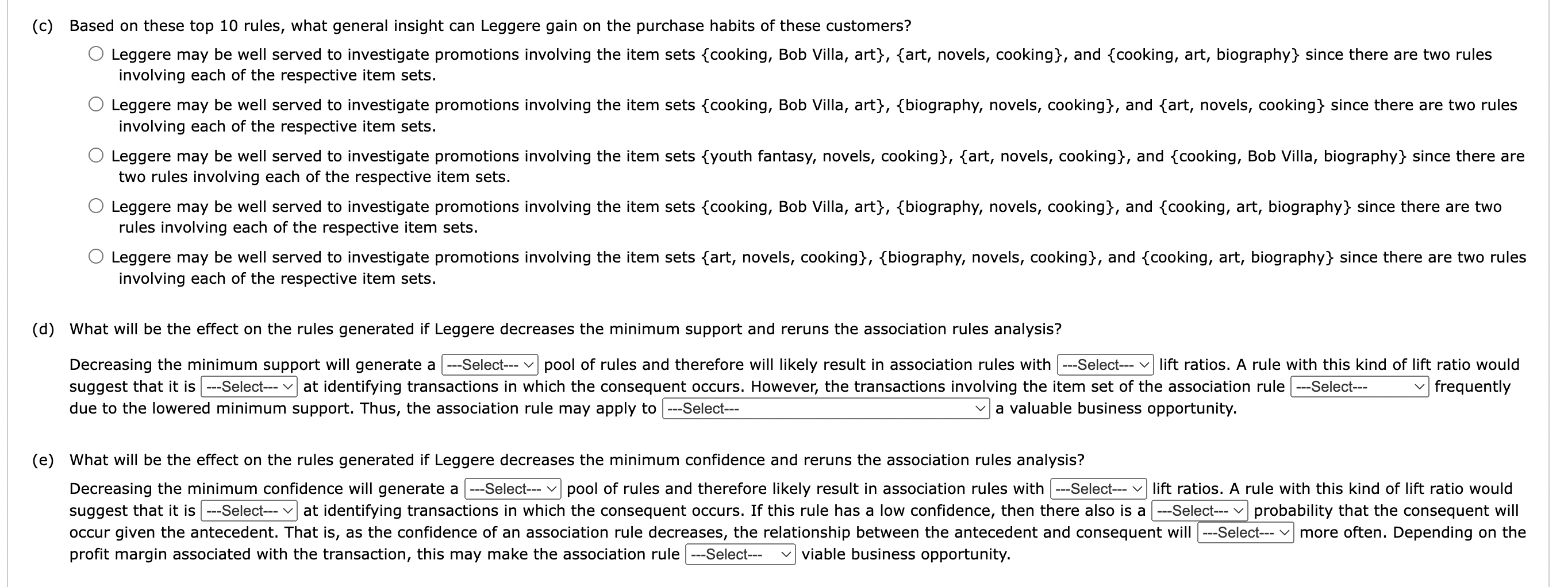 support of 20% of transactions and a minimum confidence of 50%, the