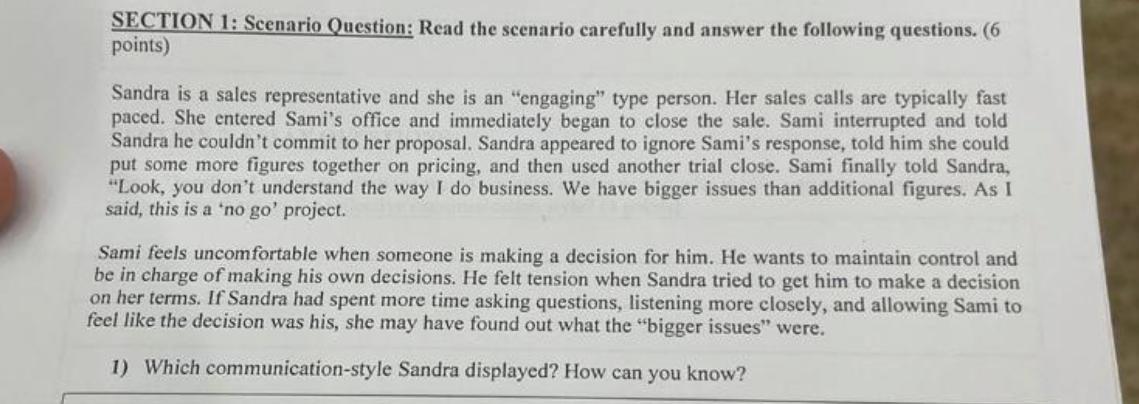  SECTION 1: Scenario Question: Read the scenario carefully and answer the