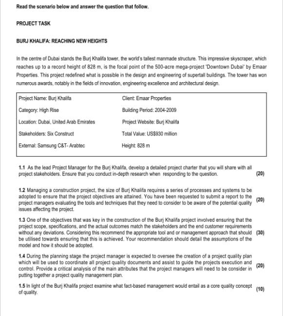 quality Read the scenario below and answer the question that follow. PROJECT