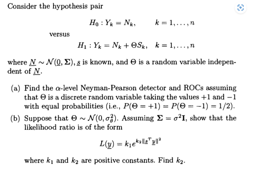  Consider the hypothesis pair Ho : Yk = Nk, k =