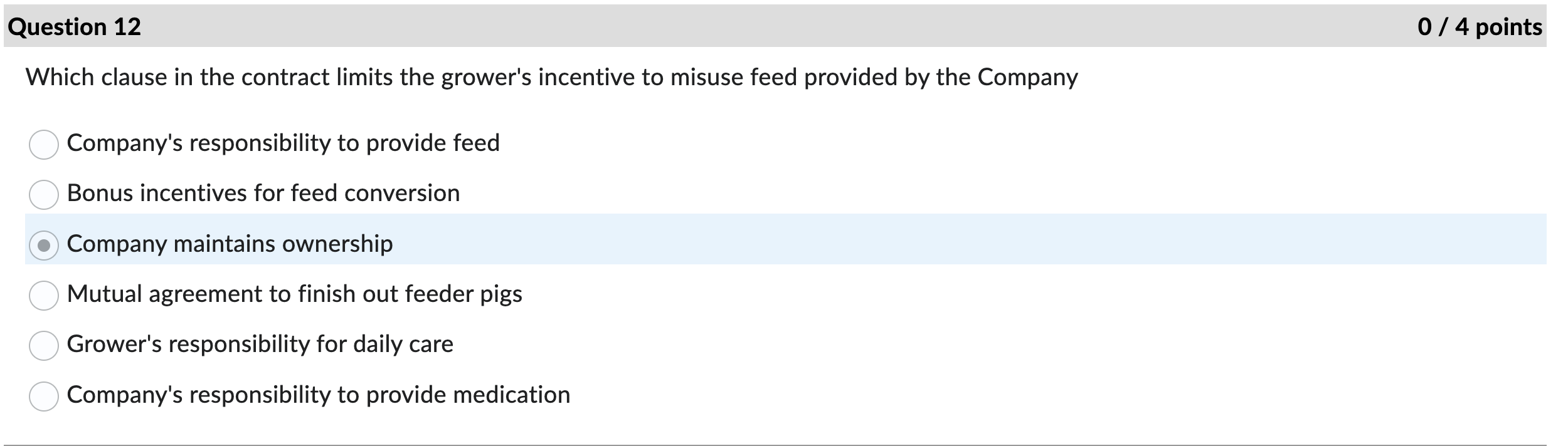 C is wrong Which clause in the contract limits the grower's incentive