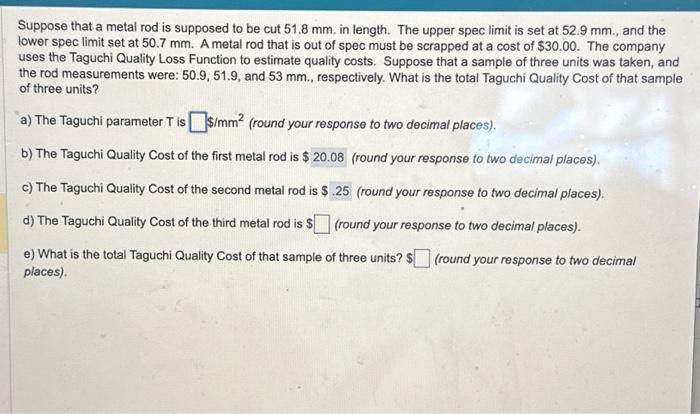 just need a, d, e Suppose that a metal rod is supposed