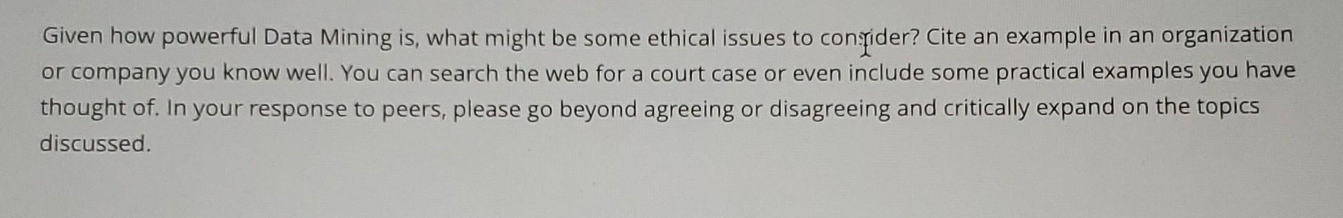 Given how powerful Data Mining is, what might be some ethical
