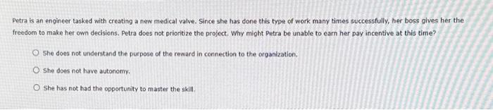  Petra is an engineer tasked with creating a new medical valve.