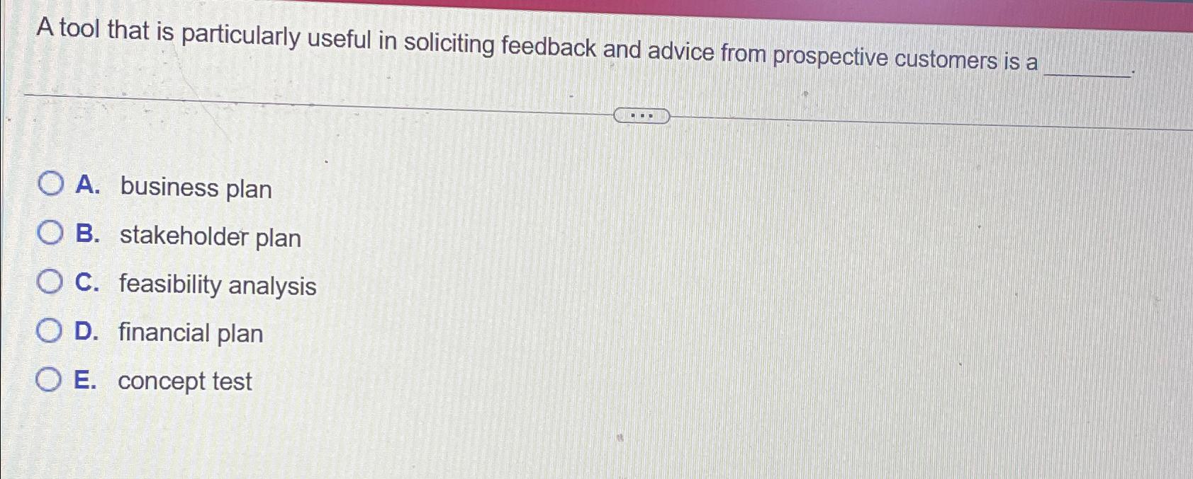  A tool that is particularly useful in soliciting feedback and advice