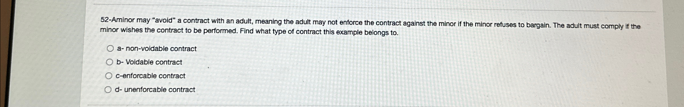  52-Aminor may "avoid" a contract with an adult, meaning the adult