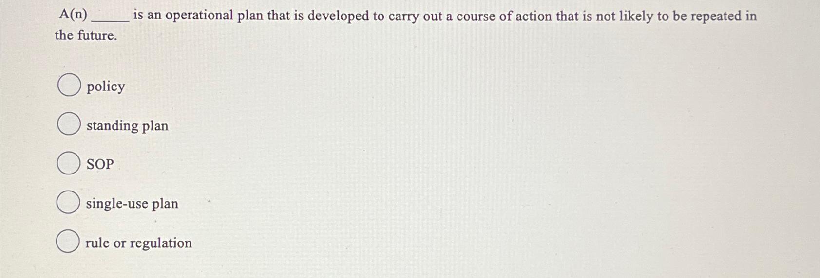  A(n) is an operational plan that is developed to carry out