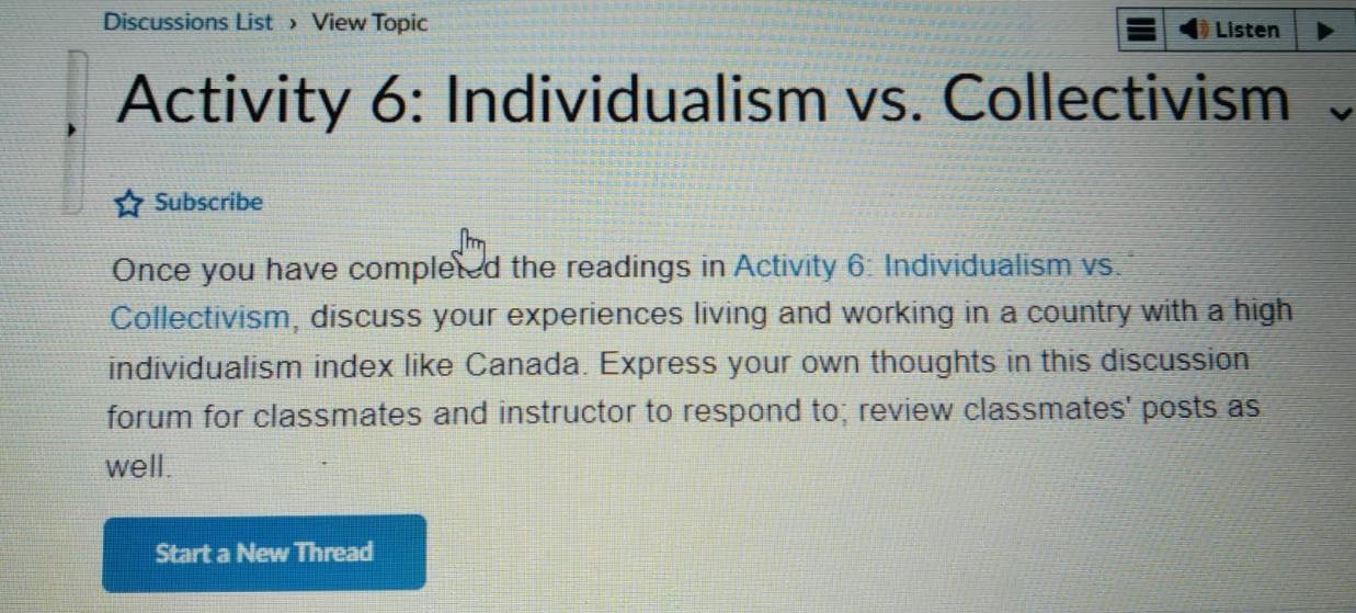  Discussions List , View Topic Listen Activity 6: Individualism vs. Subscribe