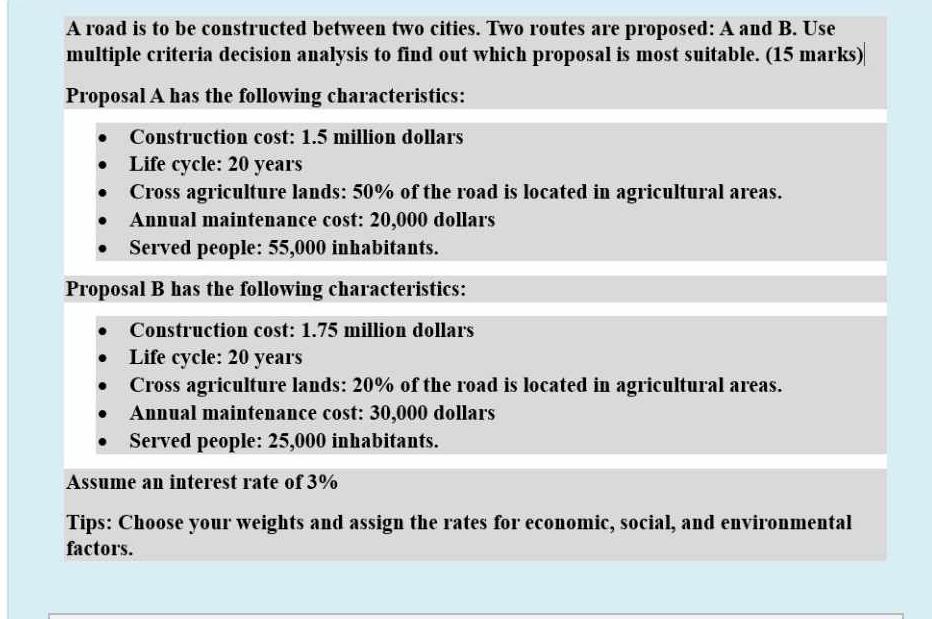  A road is to be constructed between two cities. Two routes