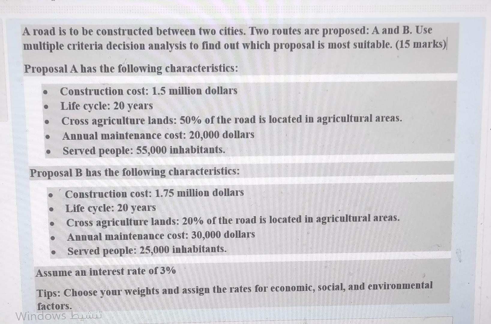  A road is to be constructed between two cities. Two routes