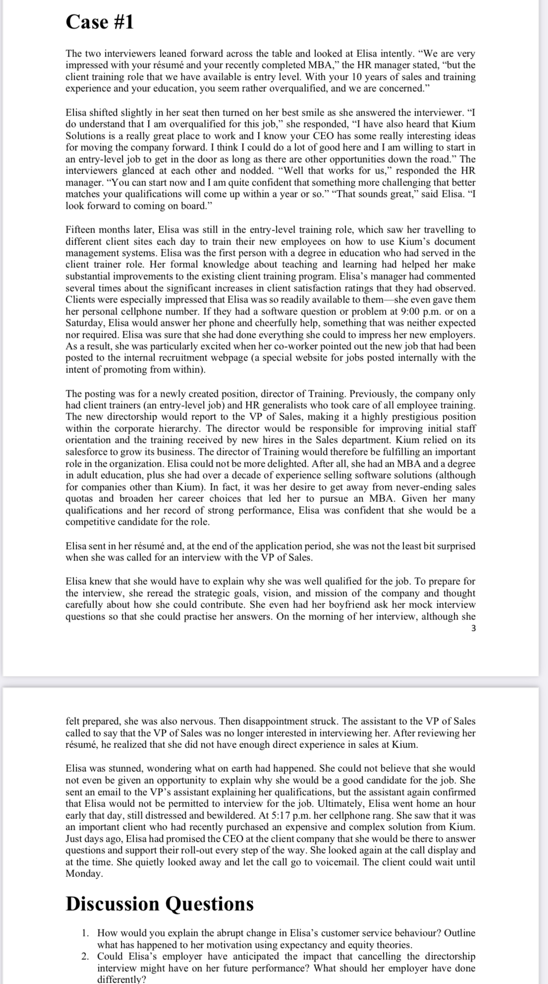  Case #1 The two interviewers leaned forward across the table and