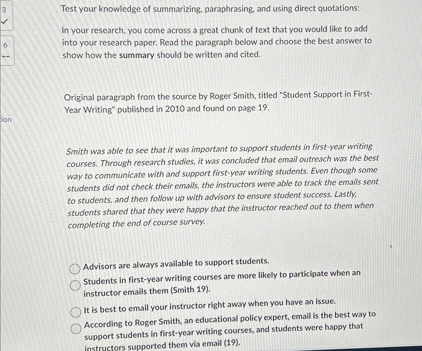  Test your knowledge of summarizing, paraphrasing, and using direct quotations: In