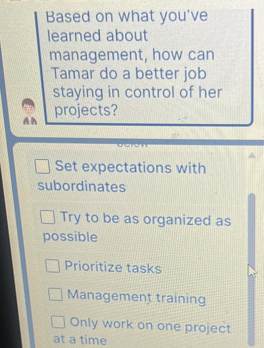  Based on what you've learned about management, how can Tamar do