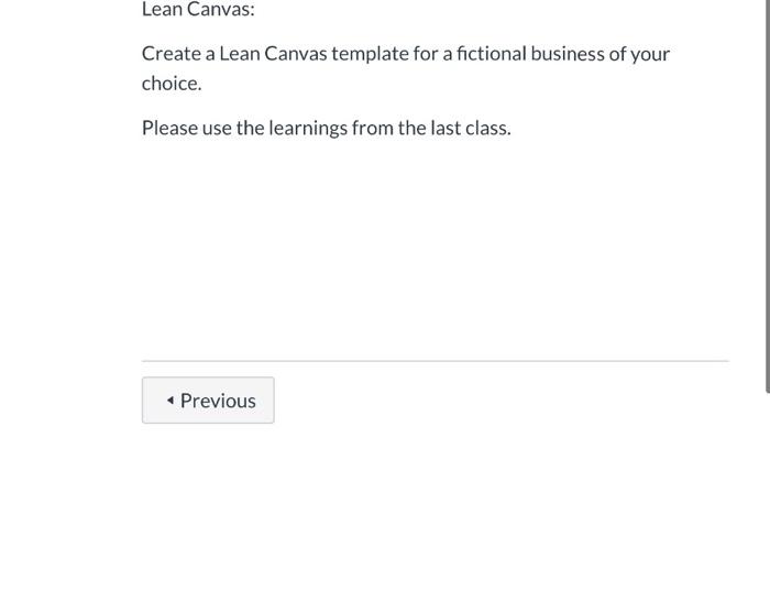  Lean Canvas: Create a Lean Canvas template for a fictional business