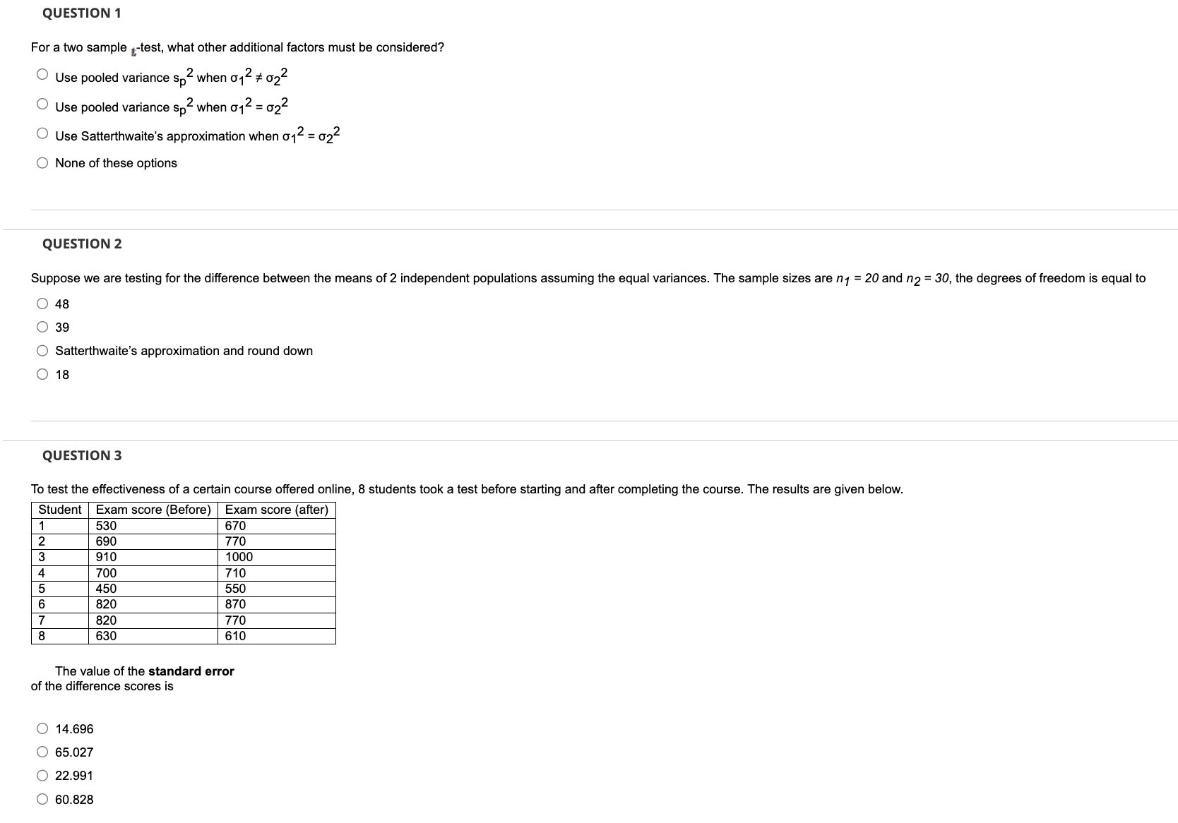  QUESTION 1 For a two sample E-test, what other additional factors