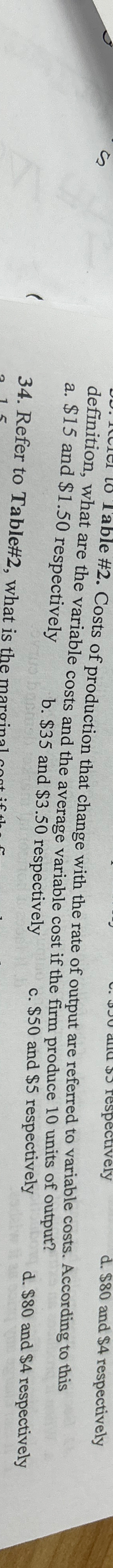  a. $15 and $1.50 respectively b. $35 and $3.50 respectively c.