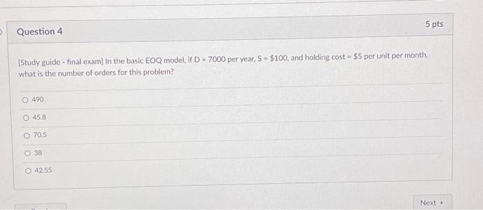  [Study guide - final exam] In the basic EOQ model, if