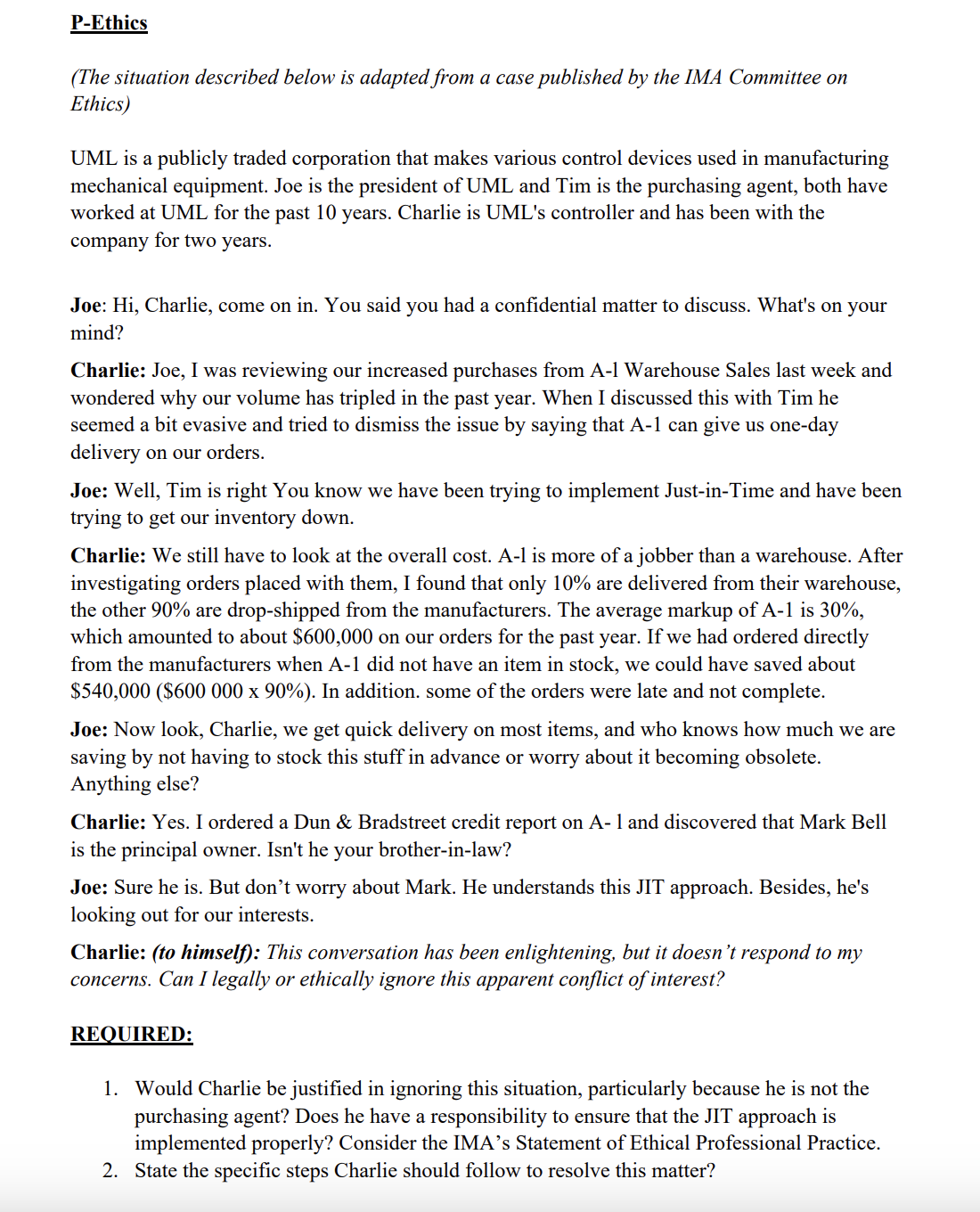  P-Ethics (The situation described below is adapted from a case published