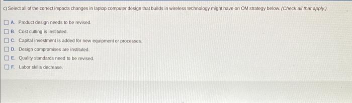 a company. For instance, discuss what impact the following internal tactors might
