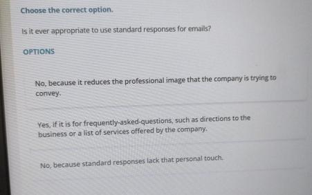  Choose the correct option. Is it ever appropriate to use standard