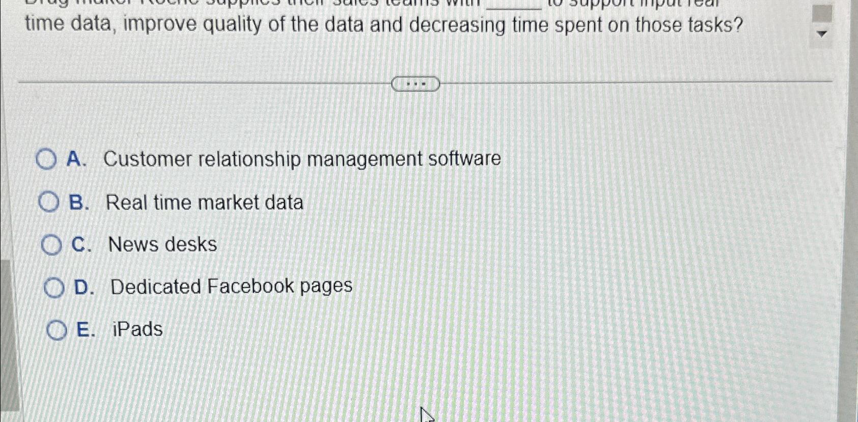  time data, improve quality of the data and decreasing time spent