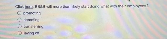  Click here. BB\&B will more than likely start doing what with