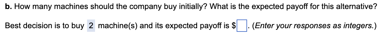 it said that it was wrong. Thank you! b. How many machines