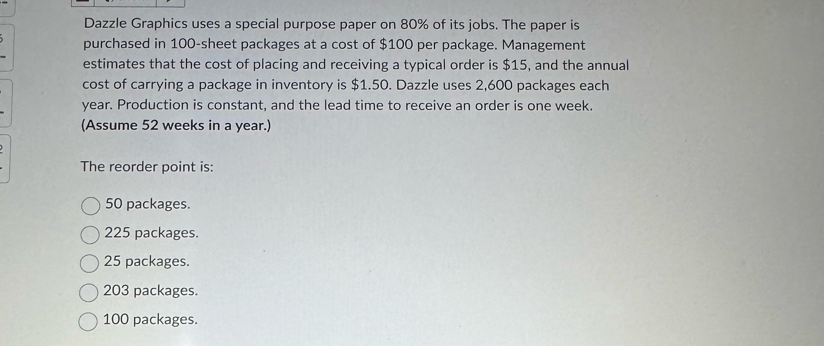  Dazzle Graphics uses a special purpose paper on 80% of its