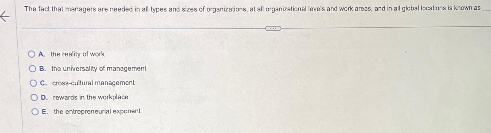  The fact that managers are needed in all types and sizes