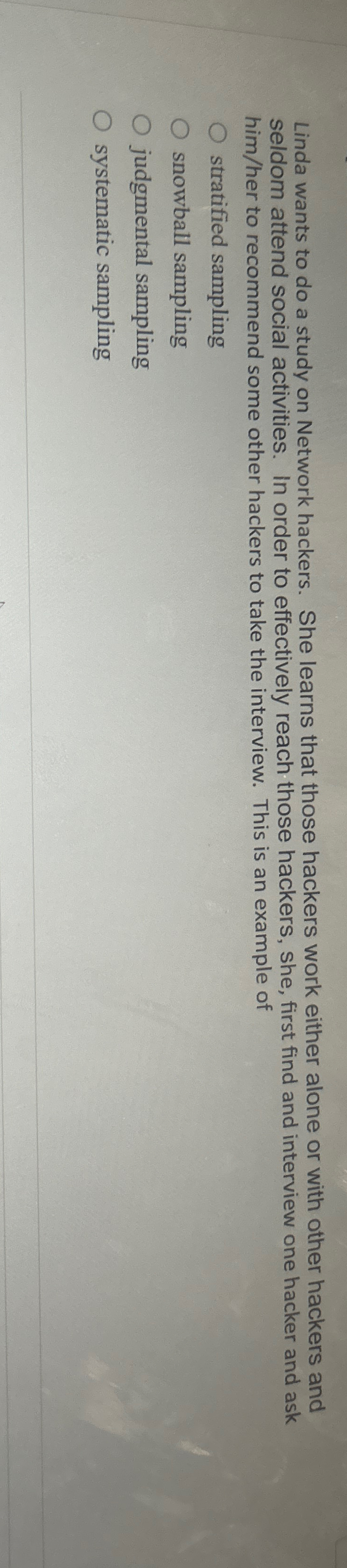  Linda wants to do a study on Network hackers. She learns