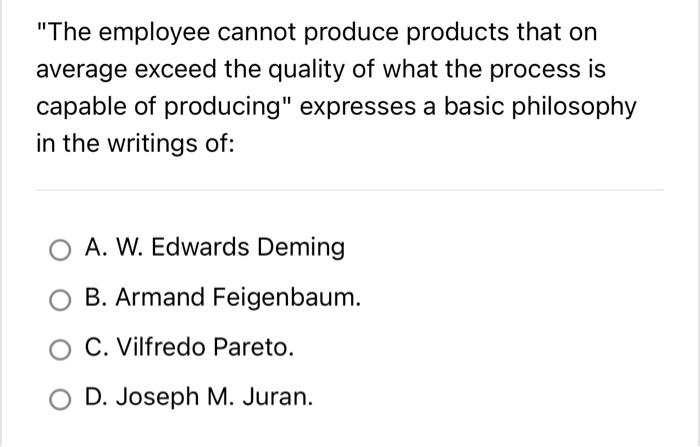 D. have an inspector. "Quality lies in the eyes of the beholder"