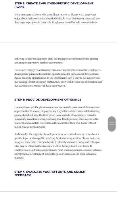 constantly grow their skill sets. Making employee development a priority within your