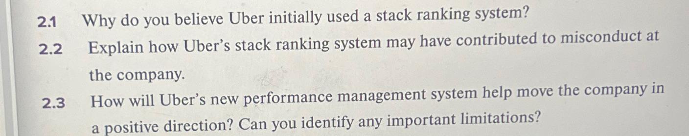  2.1 Why do you believe Uber initially used a stack ranking