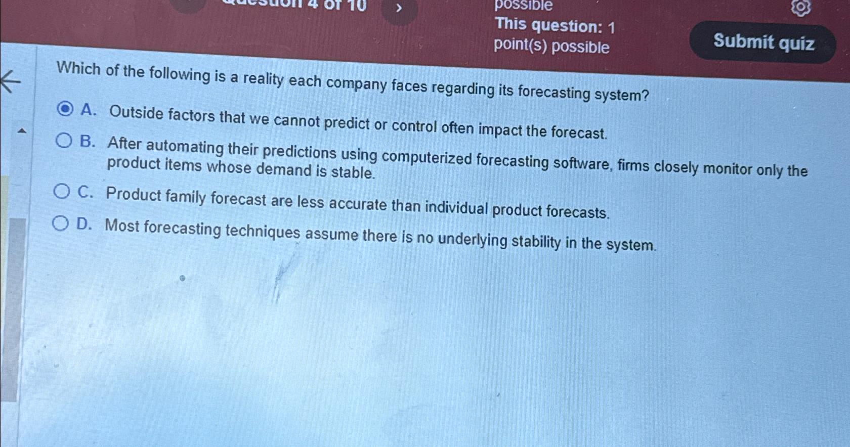  This question: 1 point(s) possible Which of the following is a