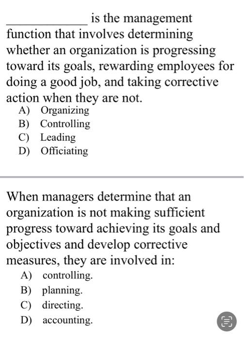  is the management function that involves determining whether an organization is