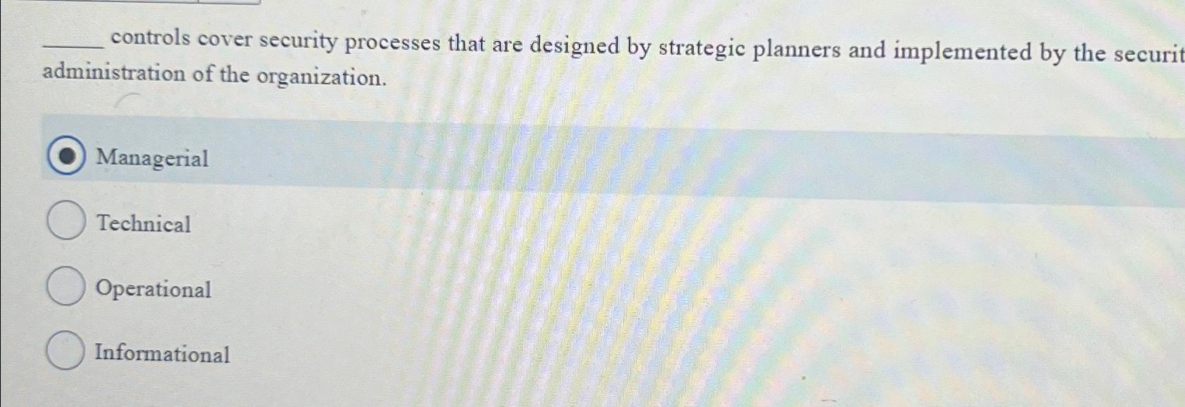  controls cover security processes that are designed by strategic planners and